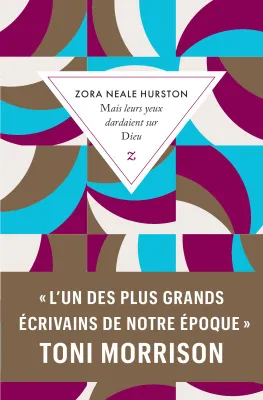 Sika Fakambi (traduction), Zora Neale Hurston: Mais leurs yeux dardaient sur Dieu (French language, 2020, Zulma)