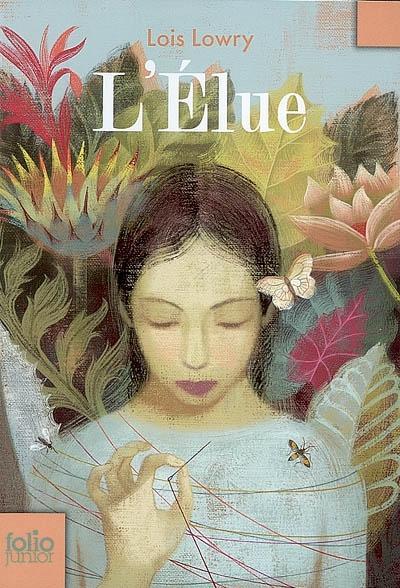 Lois Lowry: L'élue (French language, 2008, Gallimard Jeunesse)