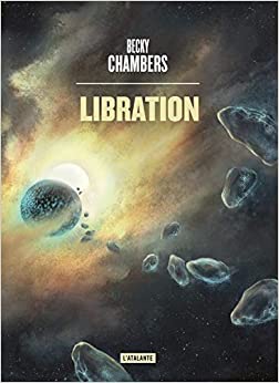 Becky Chambers: Libration (Paperback, L'atalante)