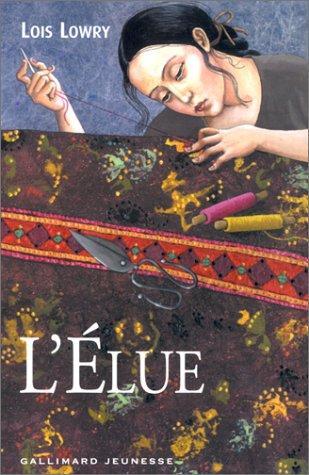 Lois Lowry: L'élue (French language, 2001)