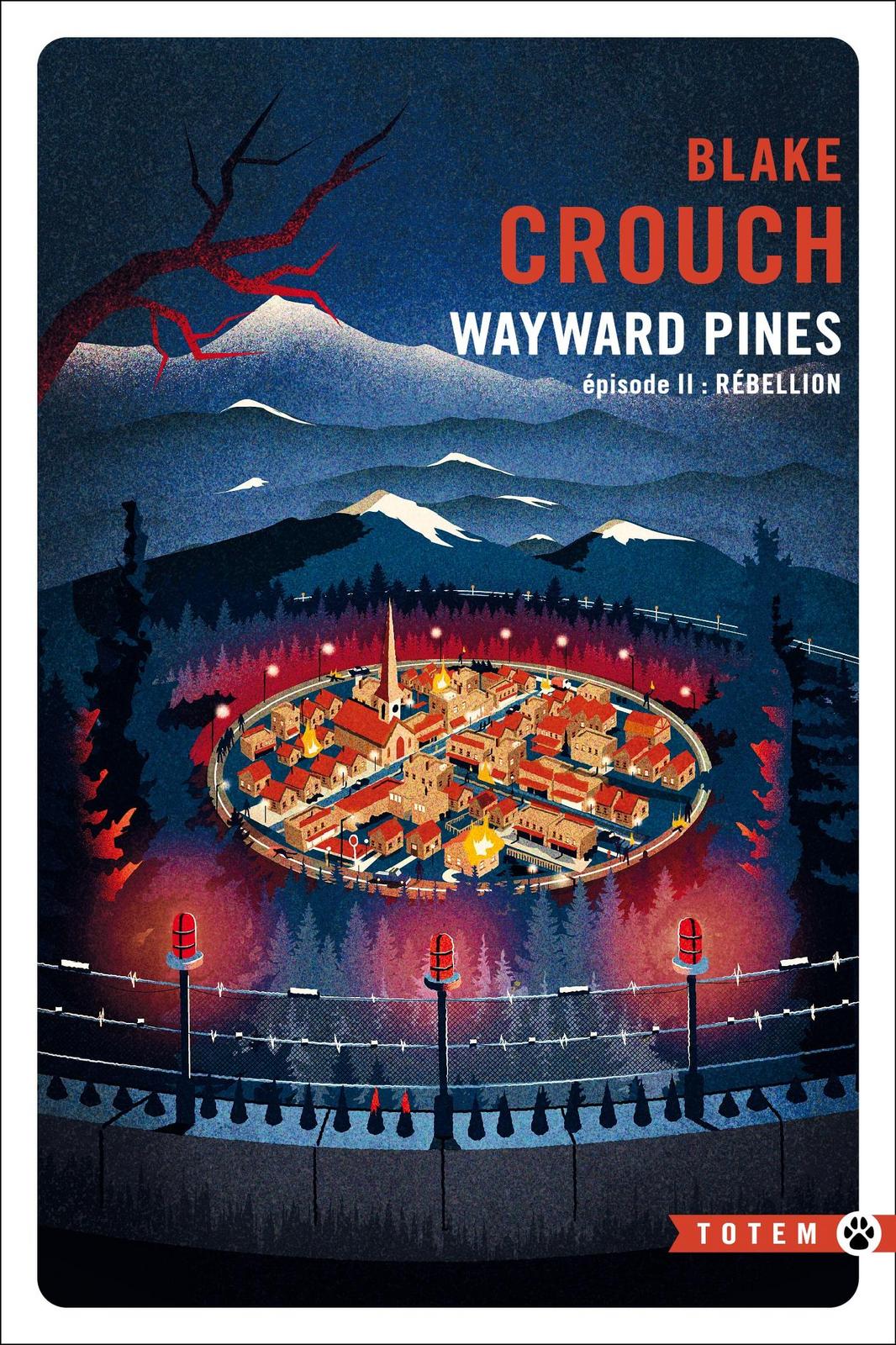 Blake Crouch: Wayward Pines épisode II : Rébellion (Français language, 2024, Gallmeister)
