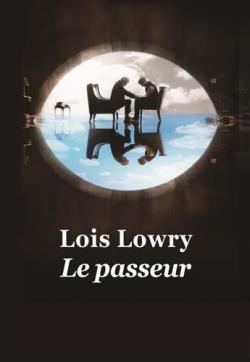 Lowry Lois, Lois Lowry: Le passeur (French language, 2021, L'École des loisirs)