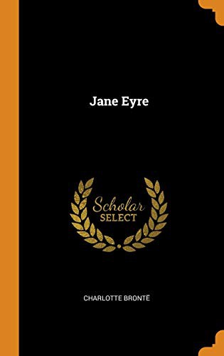 Charlotte Brontë: Jane Eyre (Hardcover, 2018, Franklin Classics Trade Press)