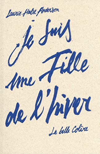 Je suis une fille de l'hiver (Paperback, 2016, La Belle Colère)