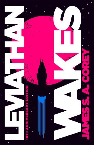 James S.A. Corey: Leviathan Wakes (Hardcover, 2021, Little, Brown Book Group)