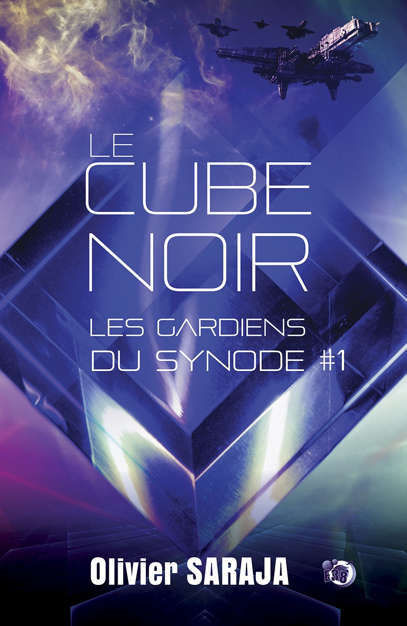 Olivier Saraja: Le cube noir 1 - Les gardiens du synode (EBook, français language, 2024)