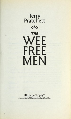 Terry Pratchett: The Wee Free Men (2004, HarperTrophy)