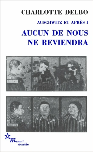 Charlotte Delbo: Aucun de nous ne reviendra (EBook, français language, 2018, Les éditions de Minuit)