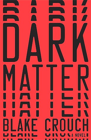 Blake Crouch: Dark Matter (2016)