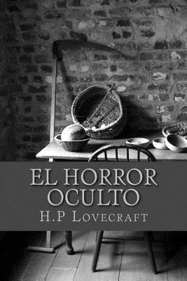 H. P. Lovecraft: El Horror Oculto