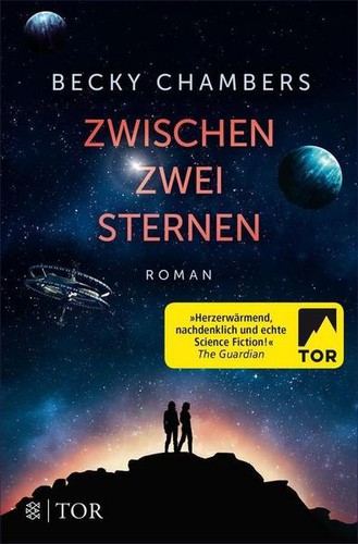 Becky Chambers: Zwischen zwei Sternen (EBook, German language, 2016, Fischer)