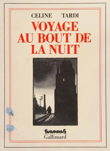 Louis-Ferdinand Celine: Voyage au bout de la nuit (French language, 1989, Futuropolis/Gallimard)