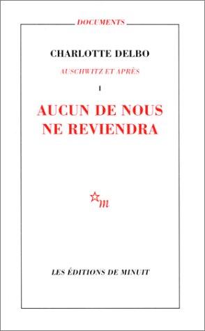 Charlotte Delbo: Aucun de nous ne reviendra (Paperback, français language, 2013, Minuit)