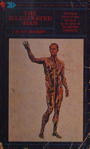 Ray Bradbury: The Illustrated Man (Paperback, 1965, Bantam Pathfinder Editions)