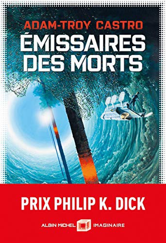 Adam-Troy Castro, Benoît Domis: Emissaires des morts (Paperback, ALBIN MICHEL)