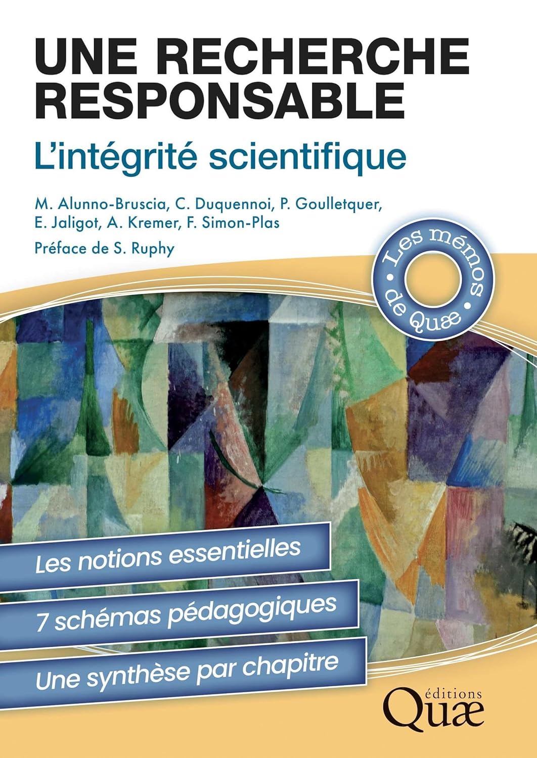 M. Alunno-Bruscia, C. Duquennoi, P. Goulletquer, E. Jaligot, A. Kremer, F. Simon-Plas: Une recherche responsable (EBook, français language, Quae)