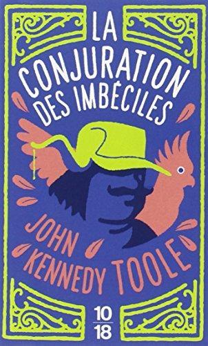 John Kennedy Toole: La Conjuration Des Imbeciles (French language, 2008, 10/18)