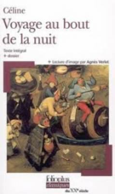 Louis-Ferdinand Celine: Voyage Au Bout De La Nuit (2006, Gallimard Education)