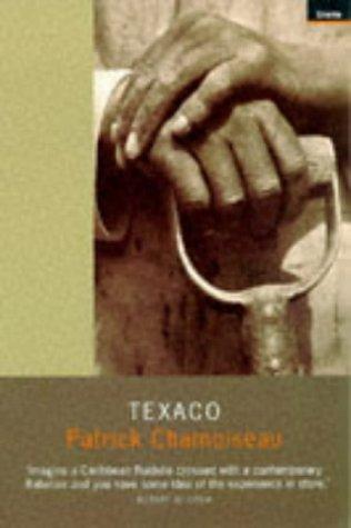 Patrick Chamoiseau: Texaco (Paperback, 1998, Granta Books)