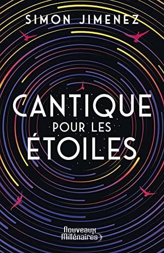 Simon Jimenez: Cantique pour les étoiles (français language, 2021, J'ai Lu)