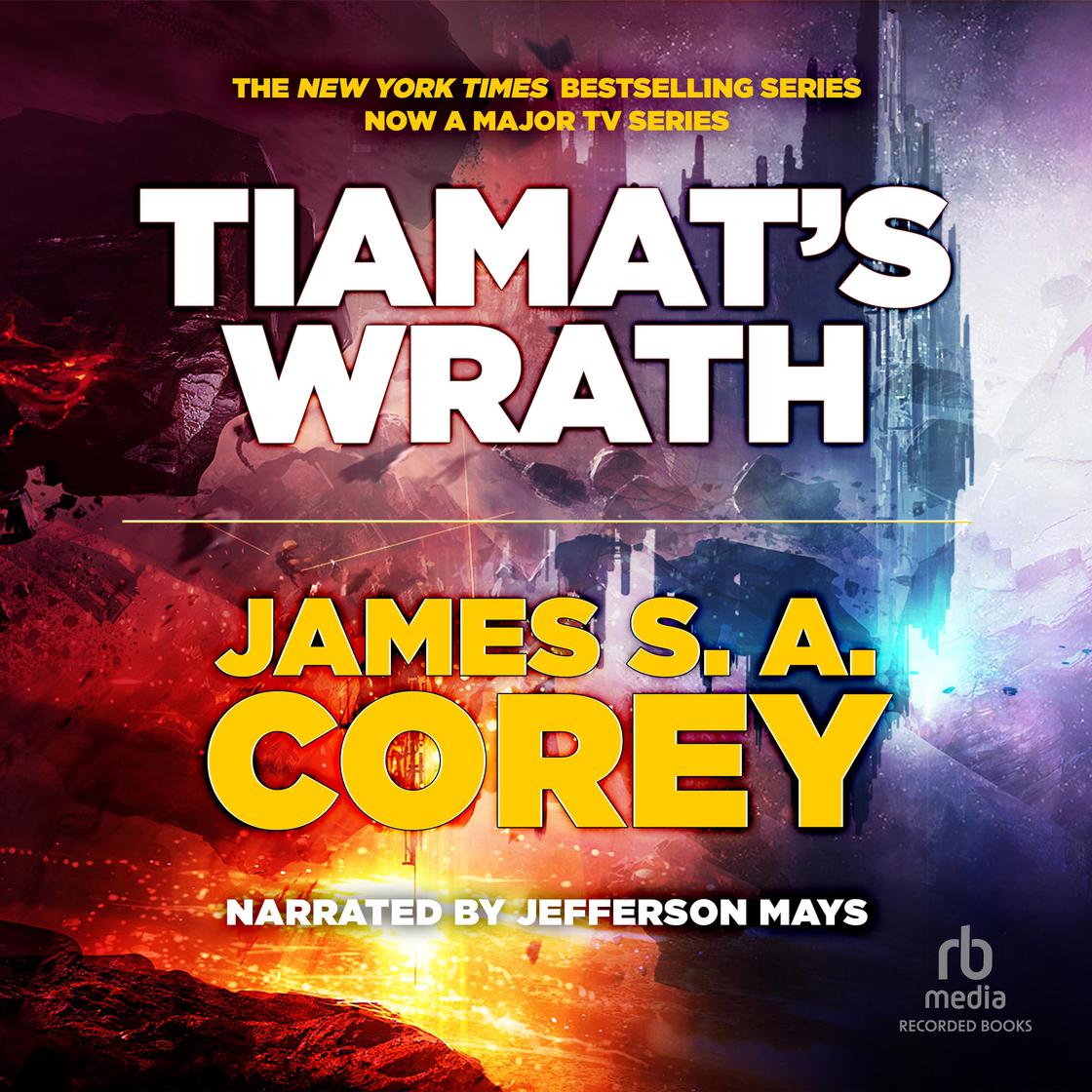 James S. A. Corey: Tiamat's Wrath (AudiobookFormat, 2019, Recorded Books)