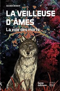 Alexis Demey: La veilleuse d'âmes (EBook, français language, 2018, Lucca editions)