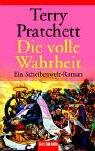 Terry Pratchett, Pratchett, Terry: Die volle Wahrheit (Paperback, German language, 2003, Goldmann)