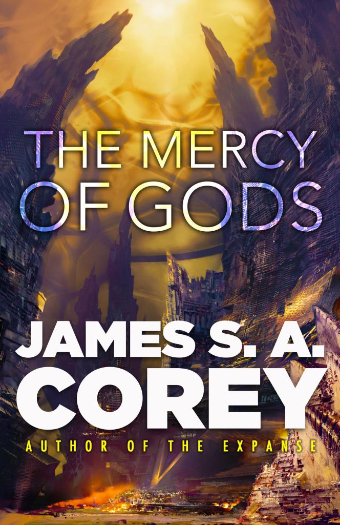 James S. A. Corey: The Mercy of Gods (Hardcover, 2024, Orbit)