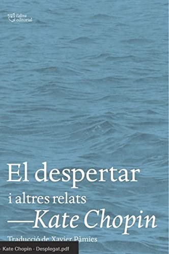 Kate Chopin, Xavier Pàmies Bertran: El despertar (Paperback, L'Altra Editorial)